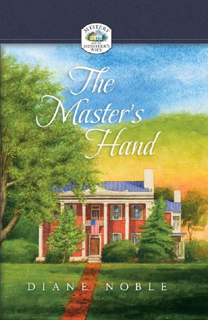 [Mystery and the Minister's Wife 25] • The Master’s Hand